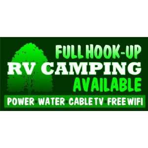    3x6 Vinyl Banner   Full Hook Up RV Camping 