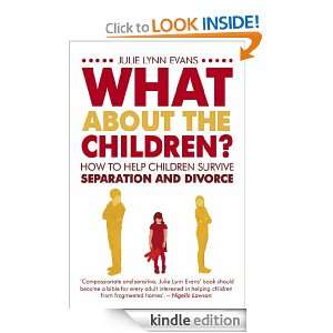 What About the Children? Julie Lynn Evans  Kindle Store