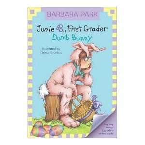 First Grader Dumb Bunny (Junie B. Jones Series #27) by Barbara Park 