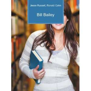  Bill Bailey Ronald Cohn Jesse Russell Books