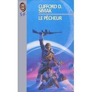  Le Pêcheur Clifford D. Simak Books