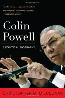 Colin Powell A Political Biography (Biographies in American Foreign 