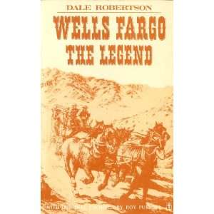  Wells Fargo  The Legend Dale Robertson Books