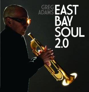 35. East Bay Soul 2.0 by Greg Adams