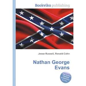  Nathan George Evans Ronald Cohn Jesse Russell Books