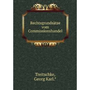   tze vom Commissionshandel Georg Karl.* Treitschke  Books