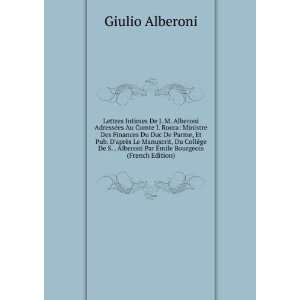   Alberoni Par Ã?mile Bourgeois (French Edition) Giulio Alberoni