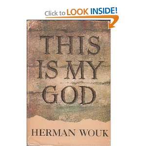  This is My God Herman Wouk Books
