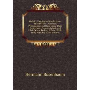   Sexta Patavina (Latin Edition) Hermann Busenbaum  Books