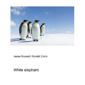  White elephant Ronald Cohn Jesse Russell Books