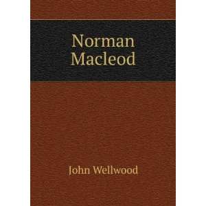  Norman Macleod John Wellwood Books