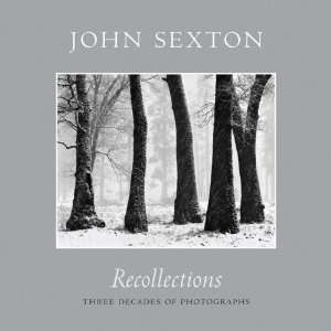    Three Decades of Photography [Hardcover] John Sexton Books