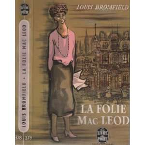  La folie Mac Leod Louis Bromfield Books