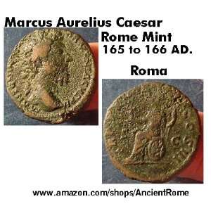 Marcus Aurelius Caesar and King of the Armenians 165 to 166 AD.