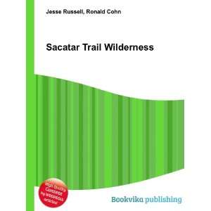 Sacatar Trail Wilderness Ronald Cohn Jesse Russell Books