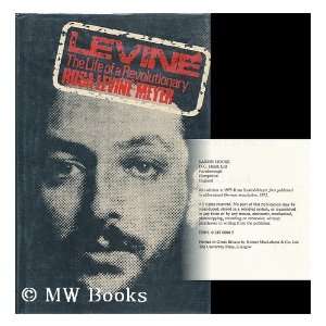 Leviné  the Life of a Revolutionary / by Rosa Levine Meyer; with an 