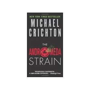    The Andromeda Strain Publisher Harper Michael Crichton Books