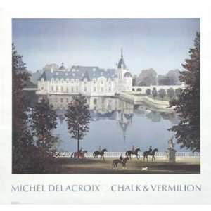 Michel Delacroix   Le Chateau de Chantilly