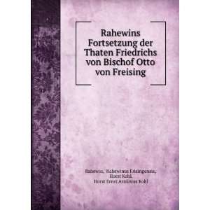   Fortsetzung der Thaten Friedrichs von Bischof Otto von Freising