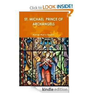 Saint Michael Prince of Archangels Margo Marie Snyder, Dawn Reber 
