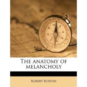    The anatomy of melancholy [Paperback] Robert Burton Books
