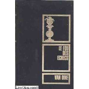  Le fou des échecs (9789999999991) S.S. Van Dine Books