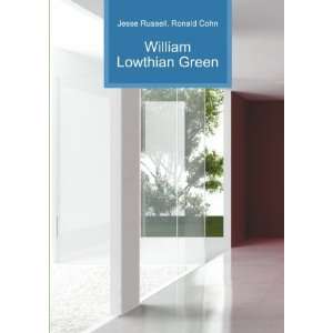  William Lowthian Green Ronald Cohn Jesse Russell Books