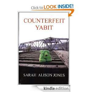 Counterfeit Yabit Sarah Alison Jones  Kindle Store