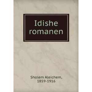  Idishe romanen 1859 1916 Sholem Aleichem Books