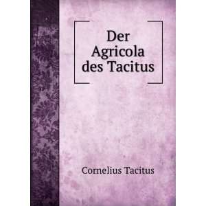  Der Agricola des Tacitus Tacitus Cornelius Books