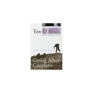 Going After Cacciato [Paperback] Tim OBrien (Author)  