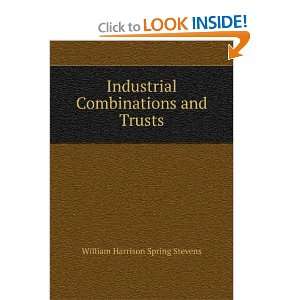   Combinations and Trusts William Harrison Spring Stevens Books