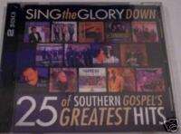 Southern Gospel SING THE GLORY DOWN 25 Greatest Hits  