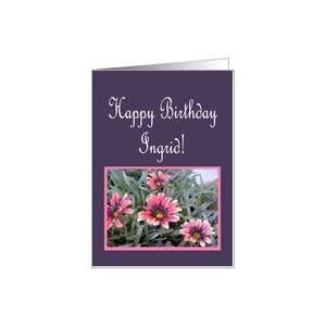  Pink & Purple Floral, Happy Birthday Ingrid Card Health 