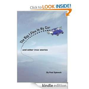   Flew in My Car & Other Stories Paul Spiewak  Kindle Store