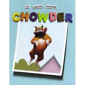  The Fabulous Bouncing Chowder[ THE FABULOUS BOUNCING 