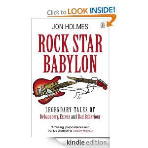 Rock Star Babylon Jon Holmes  Kindle Store