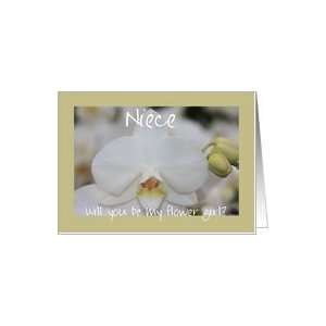  white orchid Niece, Will you be my flower girl Card 