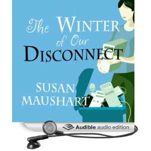The Winter of Our Disconnect How One Family Pulled the Plug and Lived 