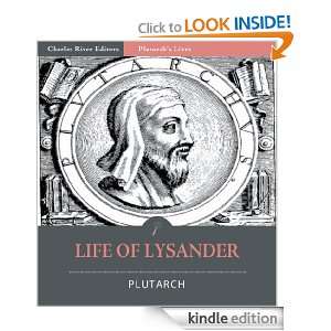 Plutarchs Lives Life of Lysander [Illustrated] Plutarch, Charles 